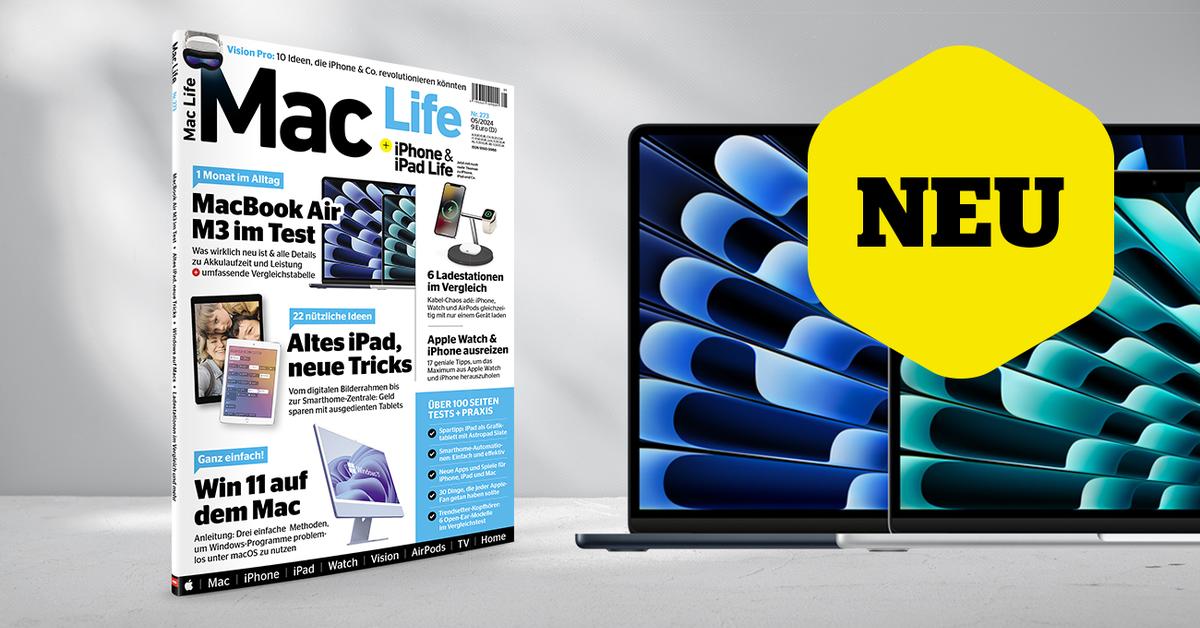 Die Neue Mac Life 05/2024 Ist Da: MacBook Air M3 Im Test | Mac Life